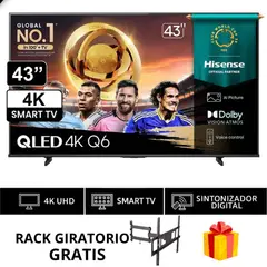 HISENSE - TELEVISOR SMART TV 4K ULTRA HD 43 43Q6QV + Rack giratorio