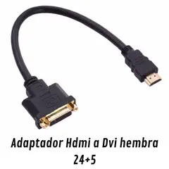 GENERICO - Adaptador Hdmi macho A Dvi hembra 24+5