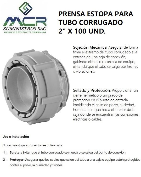PRENSA ESTOPA PARA TUBO CORRUGADO 2" pulgada X 100 UND.