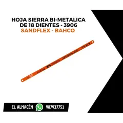 BAHCO - HOJA DE SIERRA SANDFLEX DE 18 DIENTES - MARCA (PACK X 10 UNIDADES)