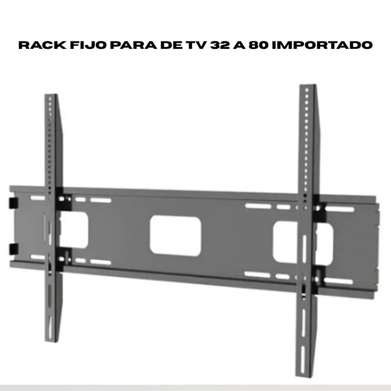 Rack fijo para de tv 32 a 80 IMPORTADO