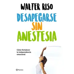GENERICO - Desapegarse sin anestesia