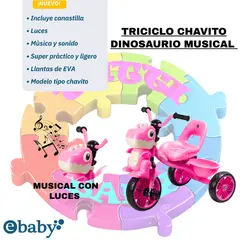 EBABY - TRICICLO CHAVITO DINOSAURIO MUSICAL Y LUCES COD329 - ROSADO