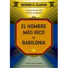LIBRERIA CRISOL - EL HOMBRE MAS RICO DE BABILONIA