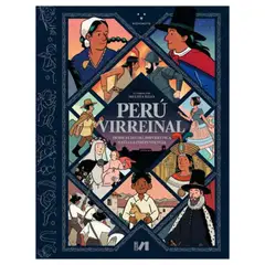 PICHONCITO - Perú virreinal desde el fin del Imperio inca hasta la Independencia