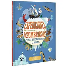 LEXUS - Libro infantil Expediciones Asombrosas Viajes que Cambiaron el Mundo