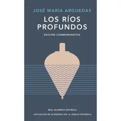 IBERO - LOS RIOS PROFUNDOS - JOSE MARIA ARGUEDAS