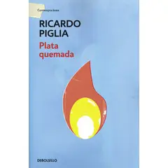GENERICO - Plata quemada - Ricardo Piglia