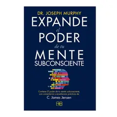 GENERICO - Expande el poder de tu mente subconsciente - Dr Murphy