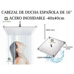 GREEN HOUSE - CABEZAL DE DUCHA ESPAÑOLA 16" ACERO INOXIDABLE 40x40cm + NIPLE 15cm