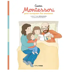 EDITORIAL PLANETA - Libro infantil Cuentos Montessori para acompañar las emociones
