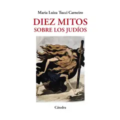 CATEDRA - DIEZ MITOS SOBRE LOS JUDIOS -