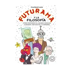 GENERICO - Futurama y la filosofía - Lewis Courtland