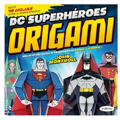DC COMICS - Libro DC SUPERHEROES ORIGAMI