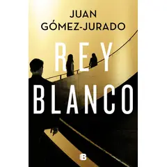 PENGUIN RANDOM HOUSE - Rey blanco (Antonia Scott 3) - Gómez-Jurado, Juan - EDICIONES B