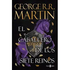 PENGUIN RANDOM HOUSE - El caballero de los Siete Reinos - Martin, George R. R. - PLAZA & JANES