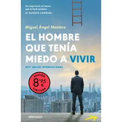 PENGUIN RANDOM HOUSE - El hombre que tenía miedo a vivir - Montero Miguel Ángel - DEBOLSILLO