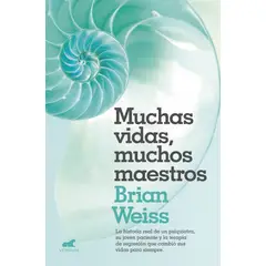 PENGUIN RANDOM HOUSE - Muchas vidas, muchos maestros - Weiss, Brian - B DE BOLSILLO