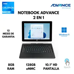 ADVANCE - LAPTOP CN4058 2 EN 1 CELERON N4020 8GB RAM 128GB EMMC 10.1" IPS