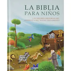 GENERICO - LA BIBLIA PARA NIÑOS - Las mejores historias del antiguo y del nuevo testamento