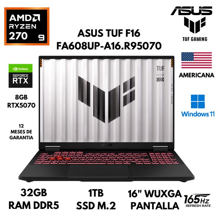 LAPTOP TUF GAMING F16 FA608U AMD R9 270 32GB 1TB SSD 8GB RTX5070 16" WUXGA WINDOWS 11 AMERICANA