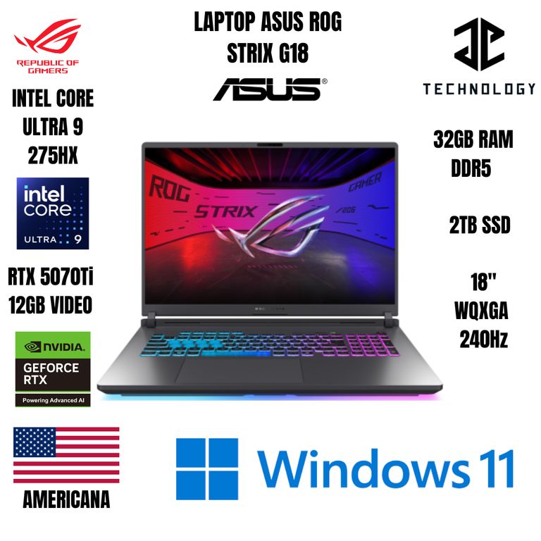 LAPTOP ROG STRIX G18 ULTRA 9 275HX / 32GB RAM DDR5 / 2TB SSD / RTX 5070Ti 12GB VIDEO