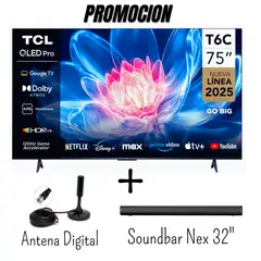 TCL - Televisor 75 Pulgadas QLED UHD 4K Google TV 75T6C + Antena Digital + SoundBar Nex 32" (Combo)