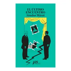 SALAMANDRA - EL ÚLTIMO ENCUENTRO - Sándor Márai