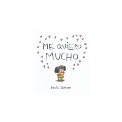 BEASCOA - Me quiero mucho Un cuento sobre la autoestima en niños y niñas - Lucía Serrano