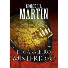 PENGUIN RANDOM HOUSE - El caballero misterioso - Martin George R R