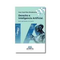 JURISTA EDITORES - Derecho E Inteligencia Artificial - Juan José Páez