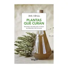 GENERICO - Plantas que Curan - Remedios Naturales Para Combatir las Dolencias Más Comunes