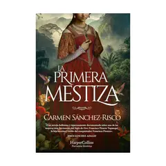GENERICO - LA PRIMERA MESTIZA - Carmen Sánchez-Risco