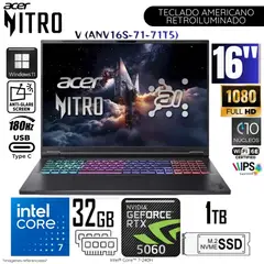 ACER - Laptop Nitro V ANV16S-71-71T5 Intel Core 7-240H 32GB RAM 1TB SSD 16" Pulg FHD RTX5060-8GB WIN11