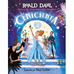 PENGUIN RANDOM HOUSE - La Cenicienta- Dahl Roald