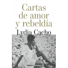 PENGUIN RANDOM HOUSE - Cartas de amor y rebeldía- Cacho Lydia