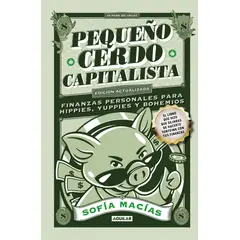 PENGUIN RANDOM HOUSE - Pequeño cerdo capitalista- Macías Sofía