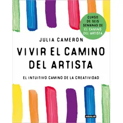 PENGUIN RANDOM HOUSE - Vivir el camino del artista- Cameron Julia