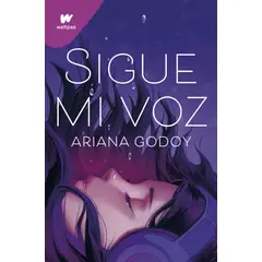 PENGUIN RANDOM HOUSE - Sigue mi voz edición especial- Godoy Ariana