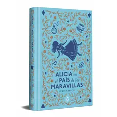 PENGUIN RANDOM HOUSE - Alicia en el país de las maravillas edición especial en tapa dura- Carroll Lewis