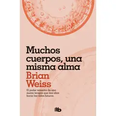 PENGUIN RANDOM HOUSE - Muchos cuerpos una misma alma- Weiss Brian