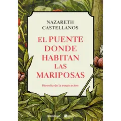 IBERO - PUENTE DONDE HABITAN LAS MARIPOSAS EL BIOSOFIA DE LA RESPIRACION