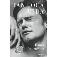 IBERO - TAN POCA VIDA - HANYA YANAGIHARA