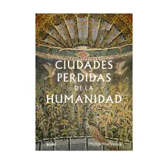 GENERICO - Ciudades perdidas de la humanidad - Philip Matyszak