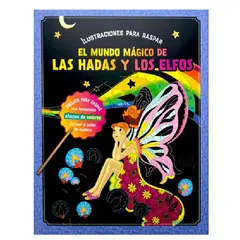 GENERICO - EL MUNDO MAGICO DE LAS HADAS Y LOS ELFOS ILUSTRACIONES PARA RASPAR