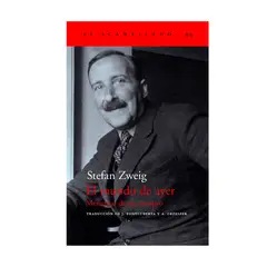 GENERICO - El mundo de ayer memorias de un Europeo - Stefan Zweig - Acantilado