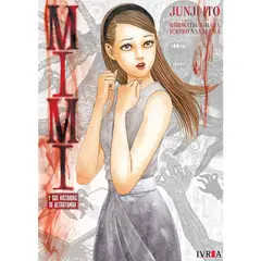IVREA - Mimi y sus historias de Ultratumba Junji Ito - Manga