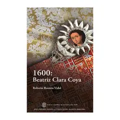 GENERICO - 1600 Beatriz Clara Coya Roberto Rosario Vidal - Novela histórica