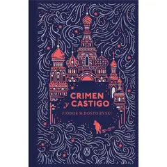 PENGUIN RANDOM HOUSE - Crimen y castigo Edición conmemorativa- Dostoievski Fiódor M- PENGUIN CLÁSICOS