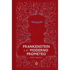 PENGUIN RANDOM HOUSE - Frankenstein o el moderno Prometeo edición cantos tintados- Shelley Mary- PENGUIN CLÁSICOS